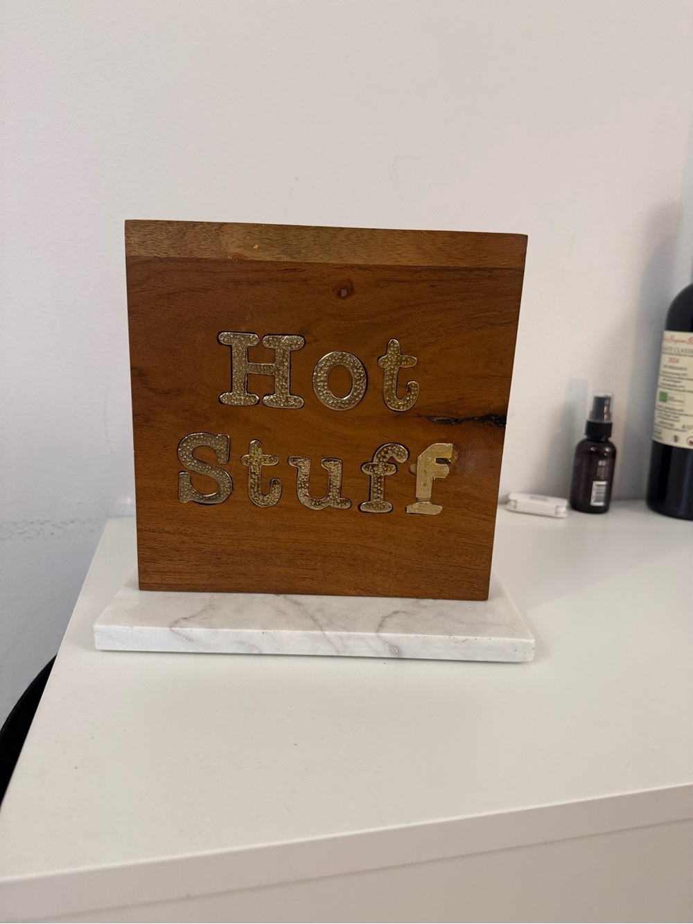 Wood Block 'Hot Stuff' Sign (wine bottle for size ref)